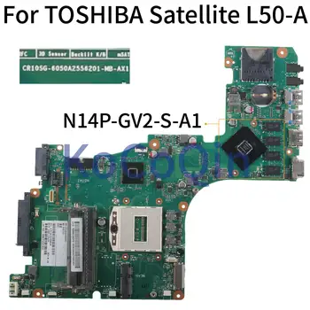 KoCoQin Laptop bundkort Til TOSHIBA Satellite L50T-EN L50-Et Bundkort 6050A2556201-MB-AX1 SLJ8E N14P-GV2-S-A1